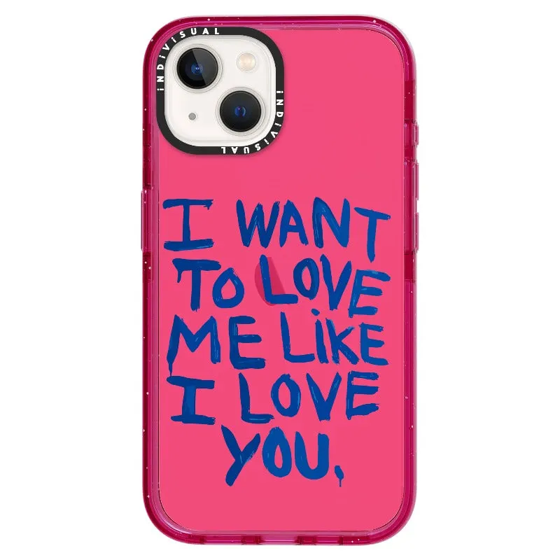 "I Want to Love Me Like I Love You"_iPhone Ultra-Impact Case [1507561]