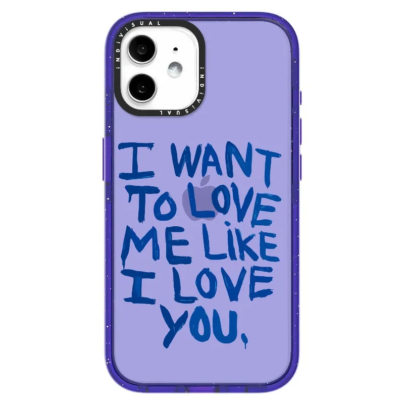 "I Want to Love Me Like I Love You"_iPhone Ultra-Impact Case [1507561]