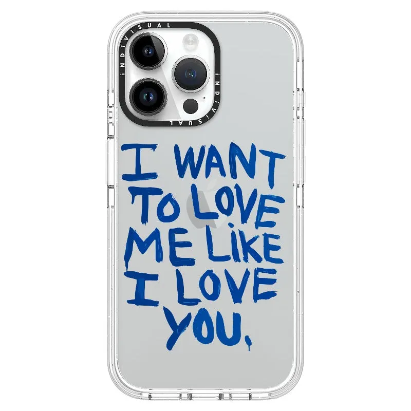 "I Want to Love Me Like I Love You"_iPhone Ultra-Impact Case [1507561]