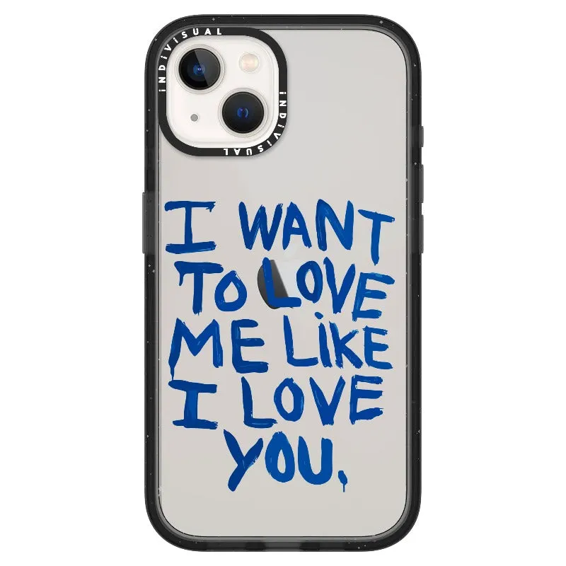 "I Want to Love Me Like I Love You"_iPhone Ultra-Impact Case [1507561]