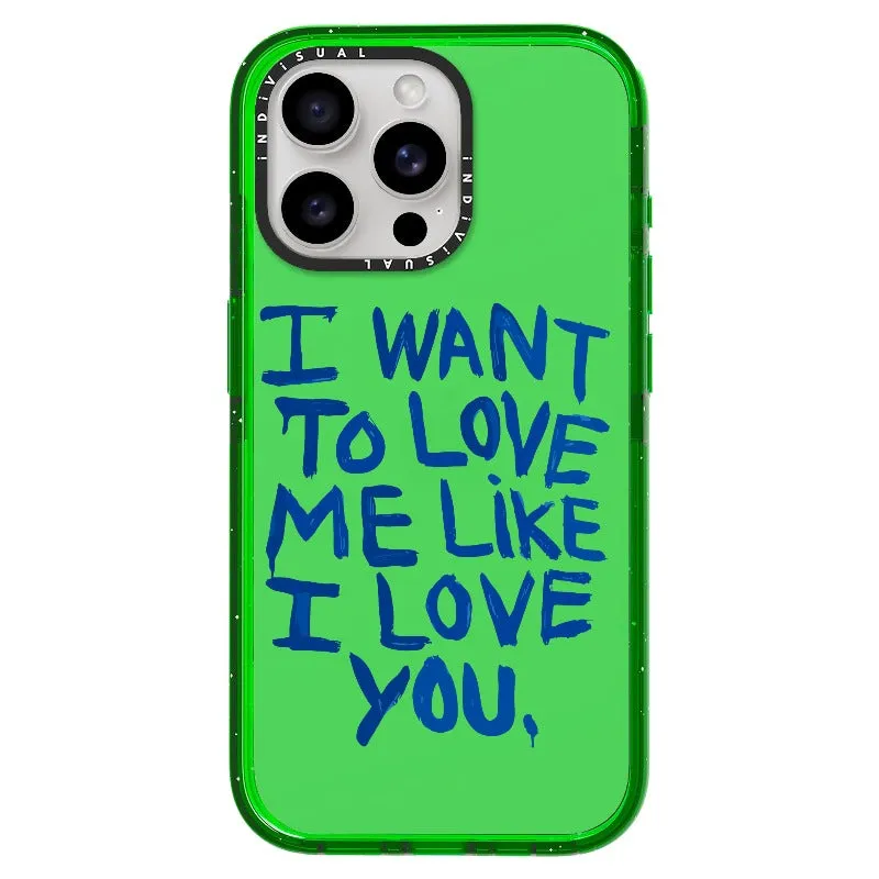 "I Want to Love Me Like I Love You"_iPhone Ultra-Impact Case [1507561]