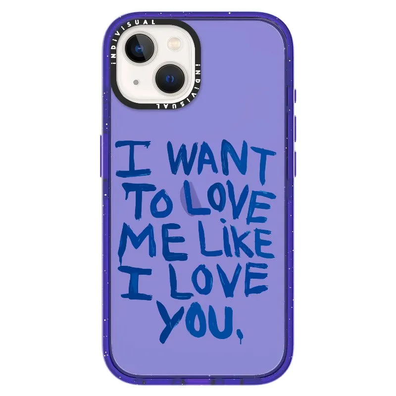 "I Want to Love Me Like I Love You"_iPhone Ultra-Impact Case [1507561]