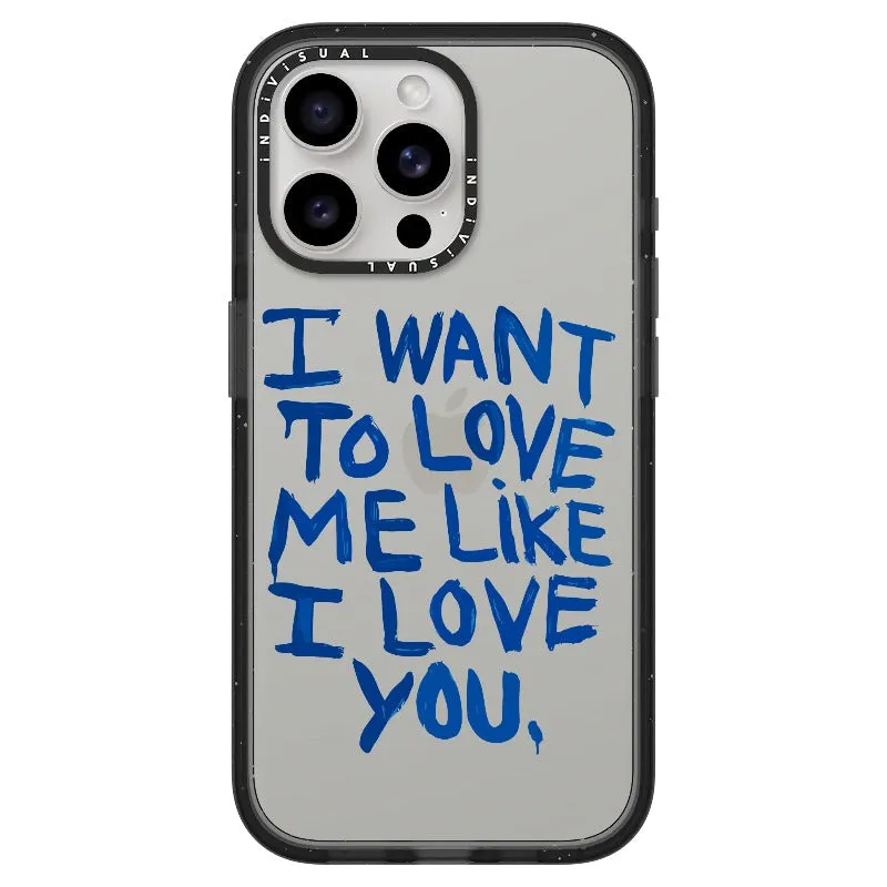 "I Want to Love Me Like I Love You"_iPhone Ultra-Impact Case [1507561]