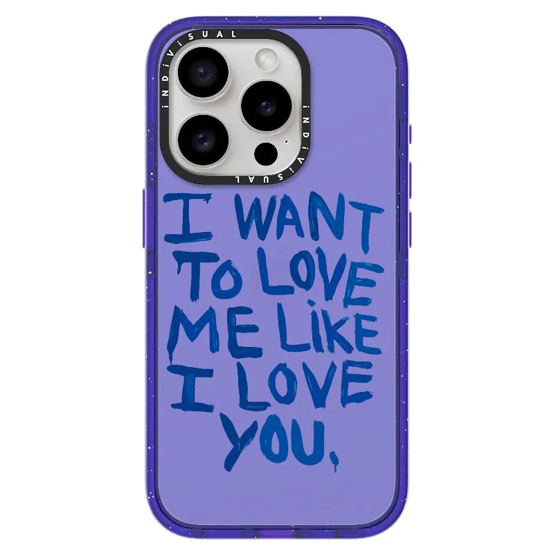 "I Want to Love Me Like I Love You"_iPhone Ultra-Impact Case [1507561]