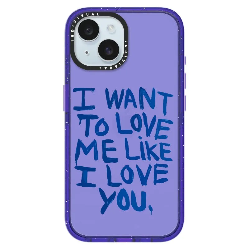 "I Want to Love Me Like I Love You"_iPhone Ultra-Impact Case [1507561]