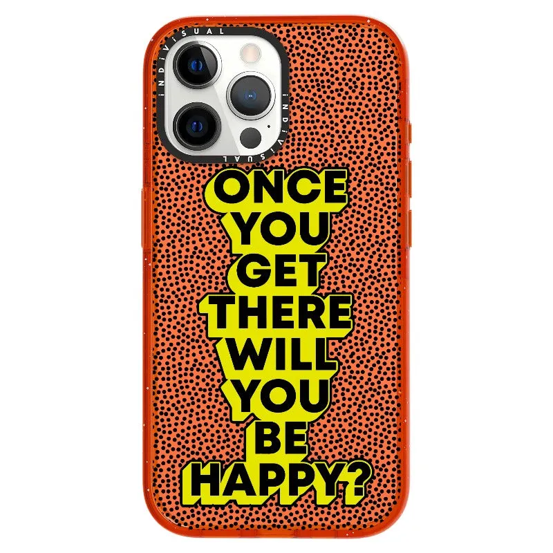 "Once You Get There Will You Be Happy"_iPhone Ultra-Impact Case [1506809]