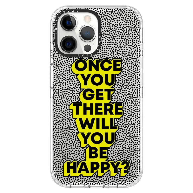 "Once You Get There Will You Be Happy"_iPhone Ultra-Impact Case [1506809]