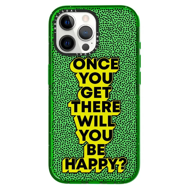 "Once You Get There Will You Be Happy"_iPhone Ultra-Impact Case [1506809]