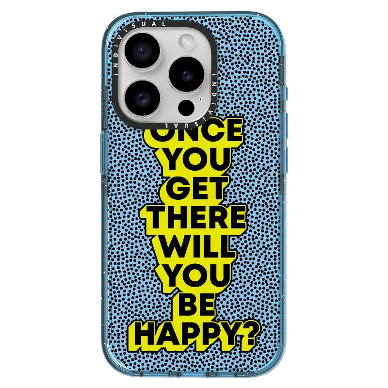 "Once You Get There Will You Be Happy"_iPhone Ultra-Impact Case [1506809]