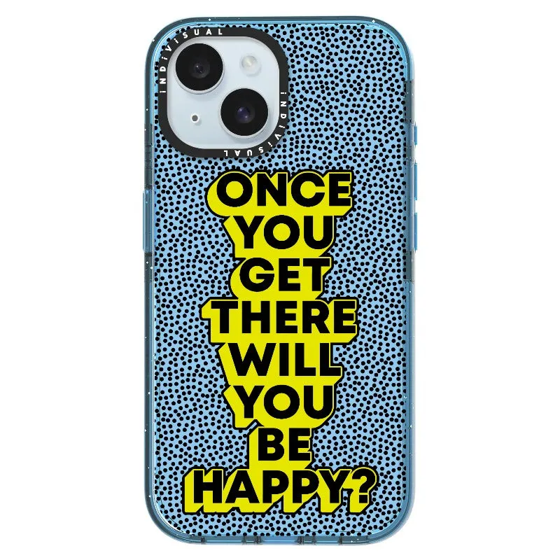 "Once You Get There Will You Be Happy"_iPhone Ultra-Impact Case [1506809]