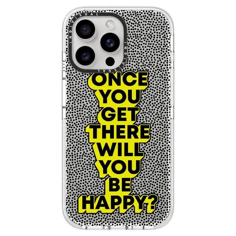 "Once You Get There Will You Be Happy"_iPhone Ultra-Impact Case [1506809]