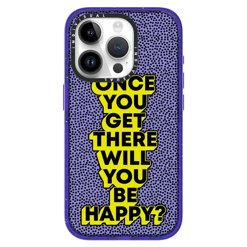 "Once You Get There Will You Be Happy"_iPhone Ultra-Impact Case [1506809]