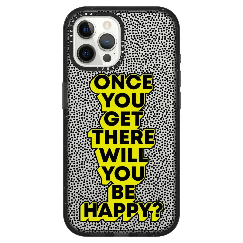 "Once You Get There Will You Be Happy"_iPhone Ultra-Impact Case [1506809]