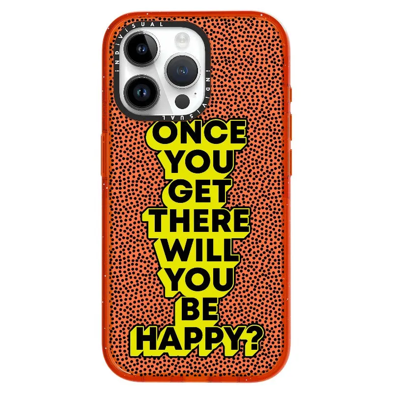 "Once You Get There Will You Be Happy"_iPhone Ultra-Impact Case [1506809]