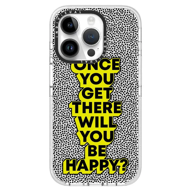 "Once You Get There Will You Be Happy"_iPhone Ultra-Impact Case [1506809]