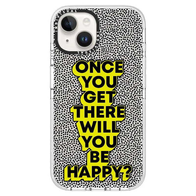 "Once You Get There Will You Be Happy"_iPhone Ultra-Impact Case [1506809]